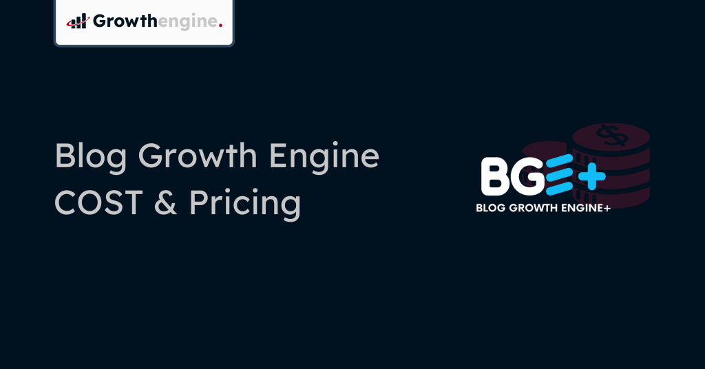 Blog Growth Engine COST & Pricing