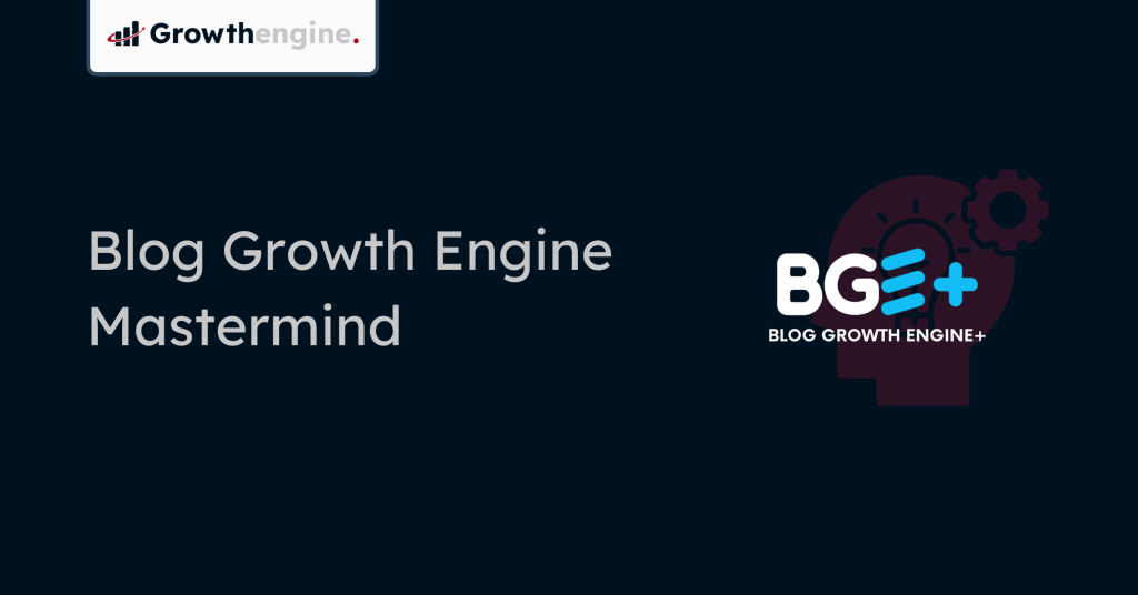 Blog Growth Engine Mastermind